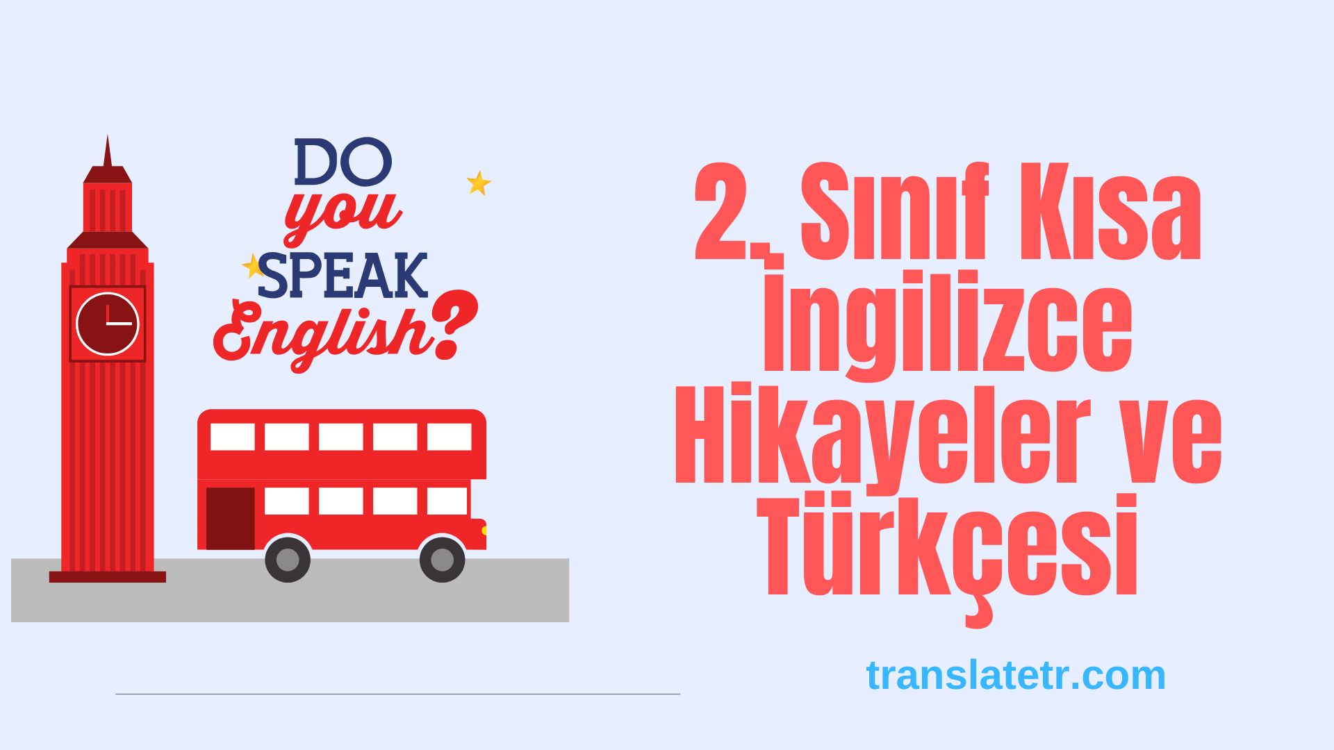 2. Sınıf Kısa İngilizce Hikayeler ve Türkçesi