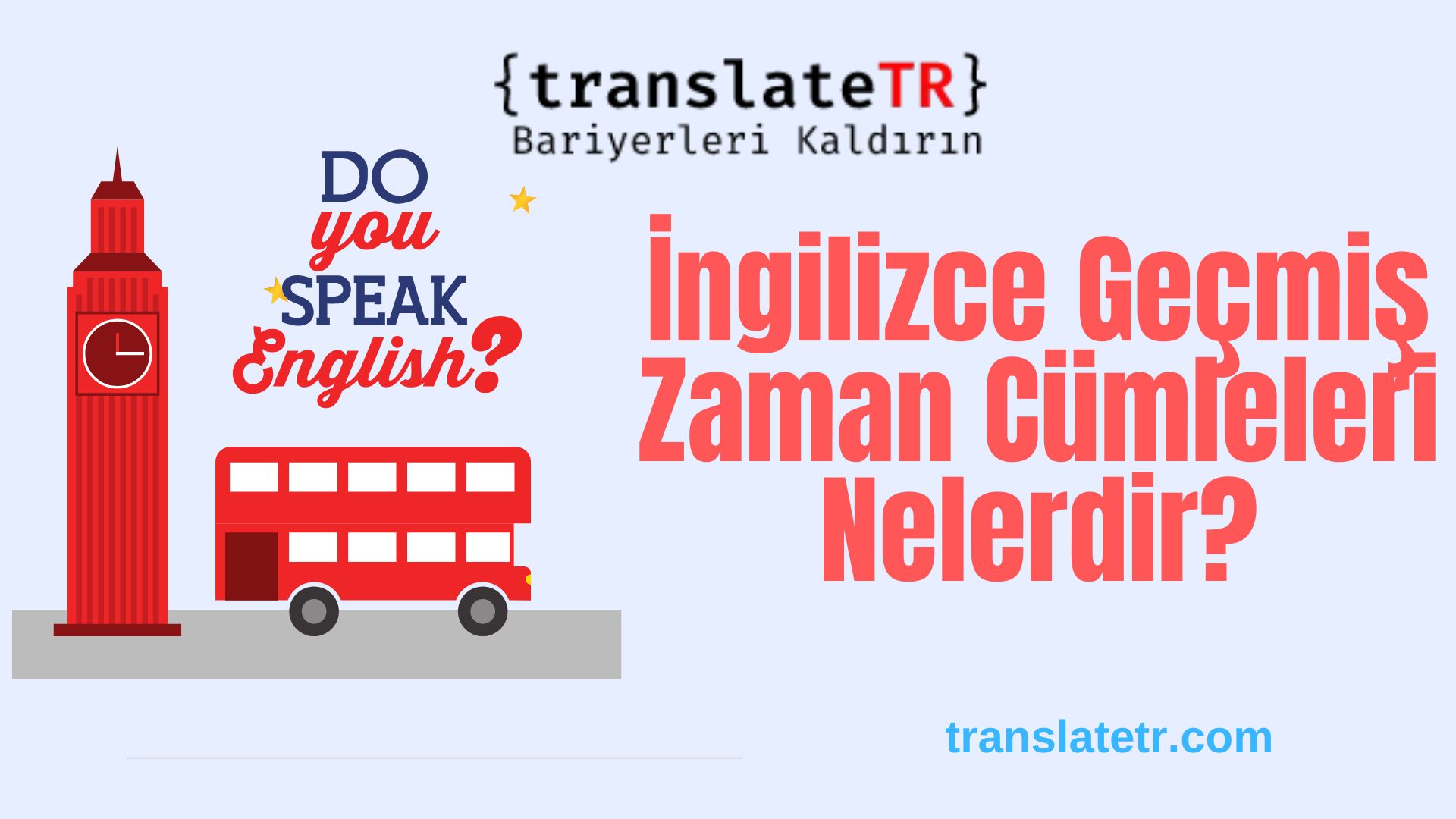 İngilizce Geçmiş Zaman Cümleleri Nelerdir?