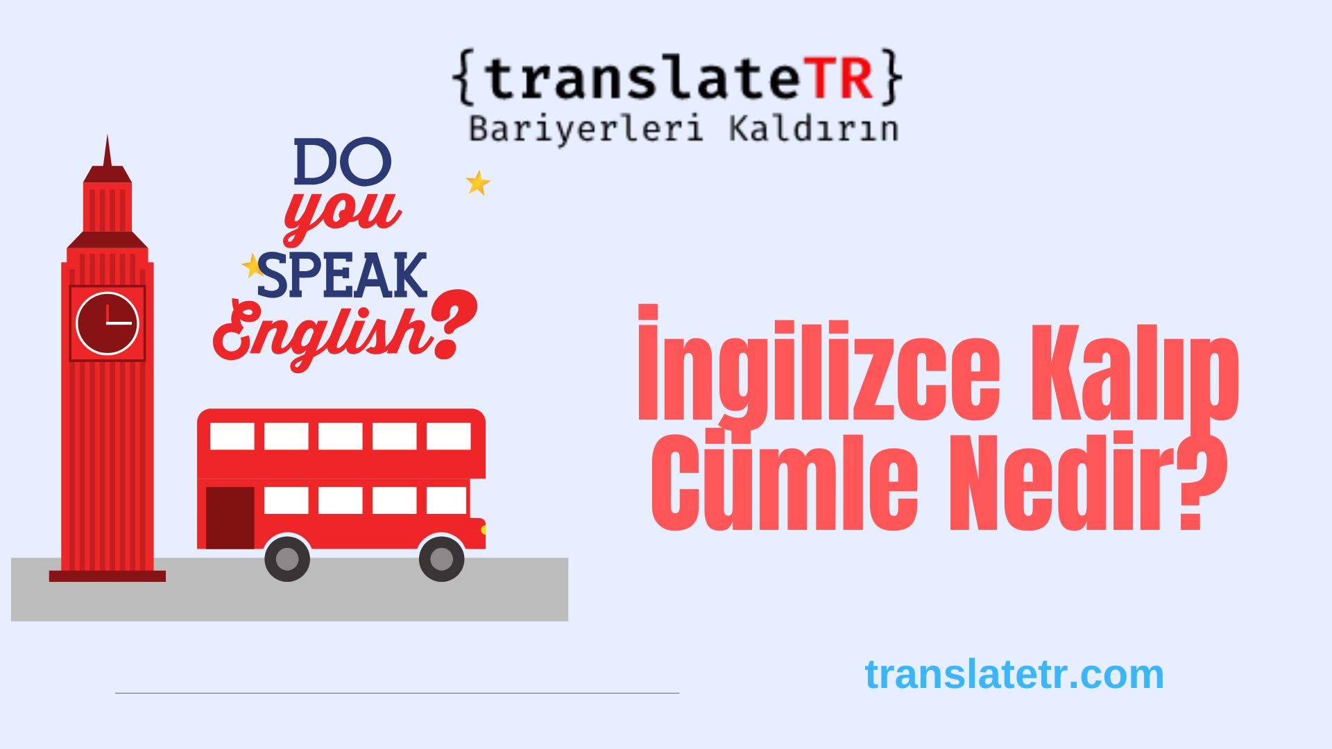 İngilizce Kalıp Cümle Nedir?