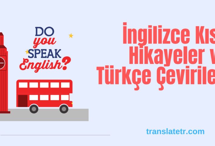 İngilizce Kısa Hikayeler ve Türkçe Çevirileri