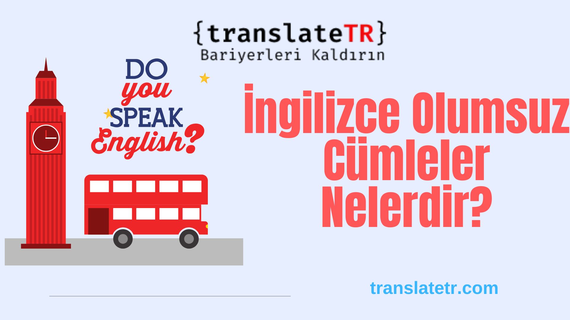 İngilizce Olumsuz Cümleler Nelerdir?